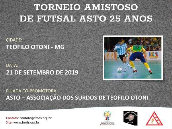 TORNEIO AMISTOSO DE FUTSAL DA ASTO 2019 – 25 ANOS