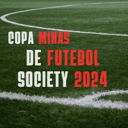 COPA MINAS DE FUTEBOL SOCIETY 2024