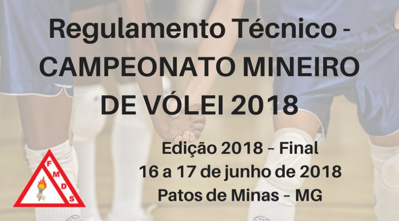 Regulamento Técnico – CAMPEONATO MINEIRO DE VÓLEI 2018