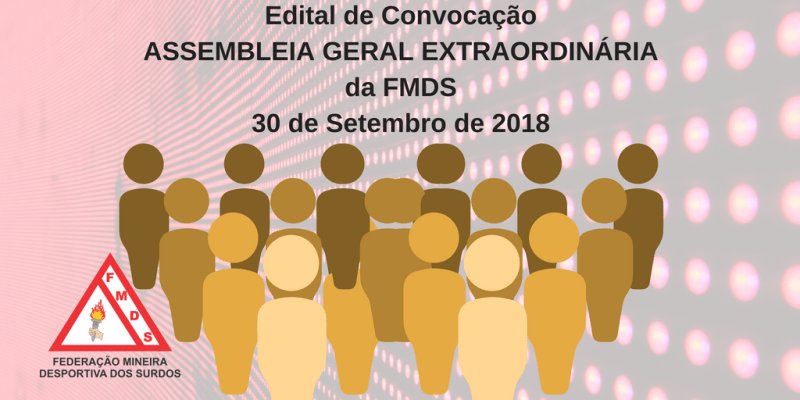 Edital de Convocação da Assembleia Geral Extraordinária 2018