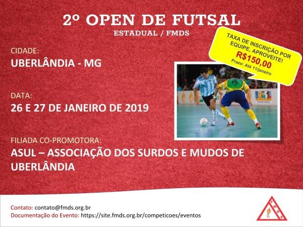 1º Open de Futsal – Uberlândia-MG 26 e 27 de janeiro 2019