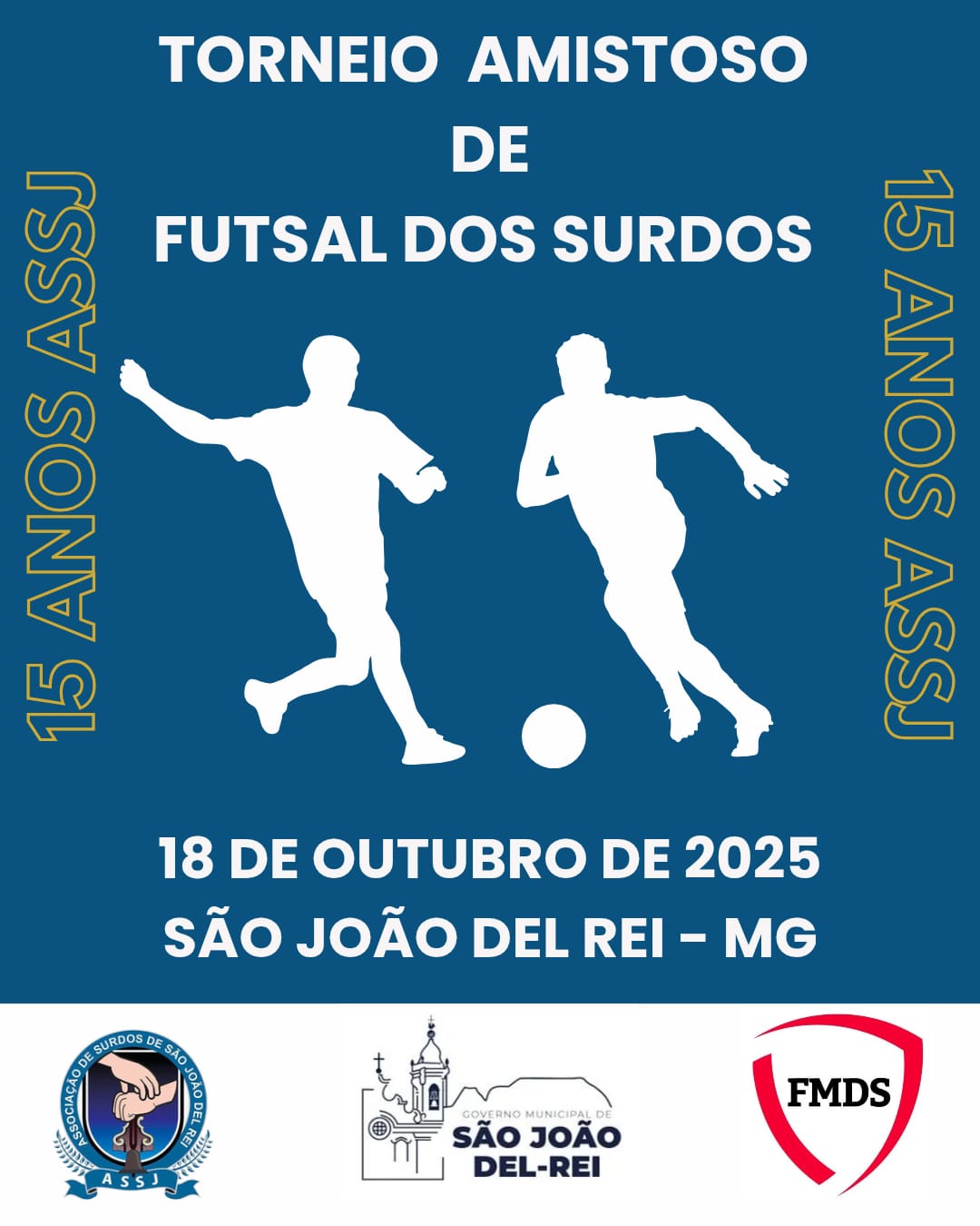 Torneio de Futsal dos Surdos  15 Anos ASSJ